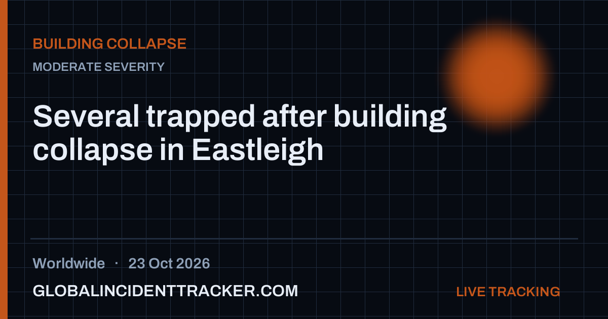 Several trapped after building collapse in Eastleigh — 23 October 2026