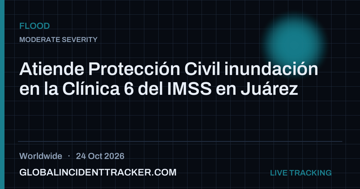 Flood incident in worldwide on 24 October 2026 — Global Incident Tracker report card