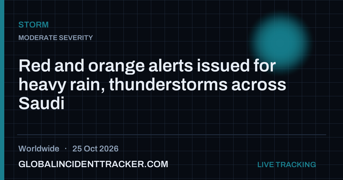 Red and orange alerts issued for heavy rain, thunderstorms across Saudi ...