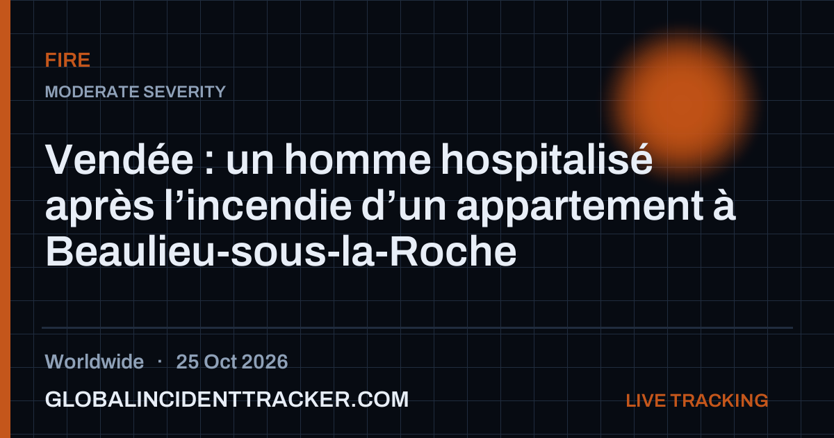 Vendée : un homme hospitalisé après l’incendie d’un appartement à ...