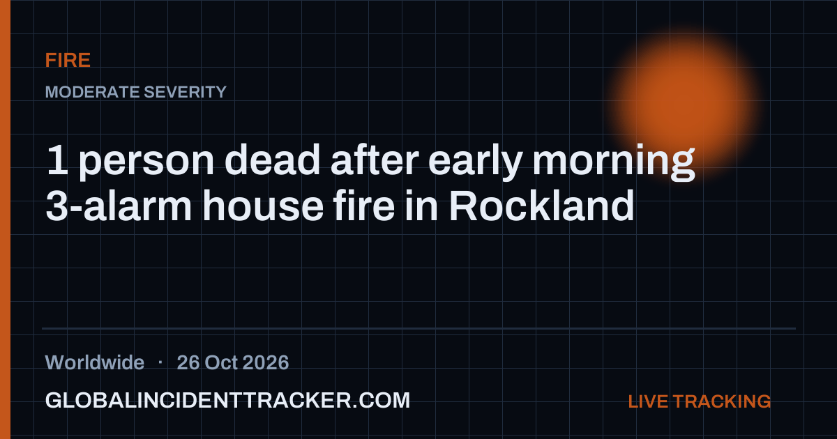 Fire incident in worldwide on 26 October 2026 — Global Incident Tracker report card
