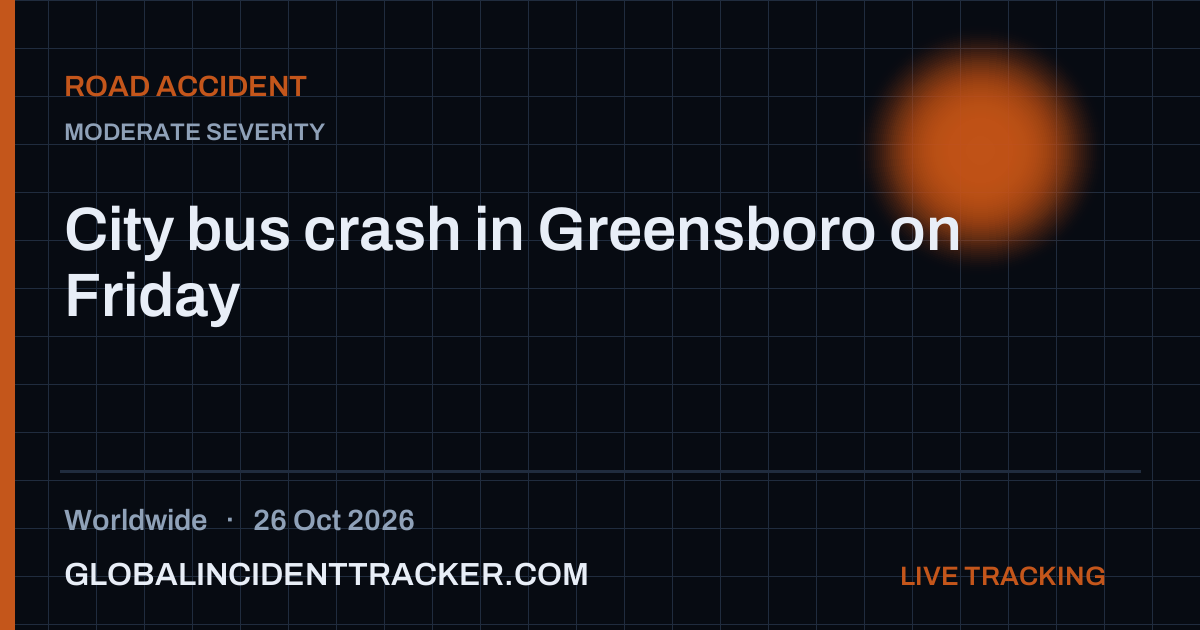 Road Accident incident in worldwide on 26 October 2026 — Global Incident Tracker report card