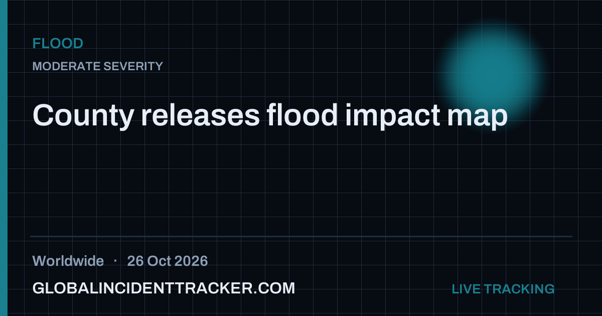 Flood incident in worldwide on 26 October 2026 — Global Incident Tracker report card