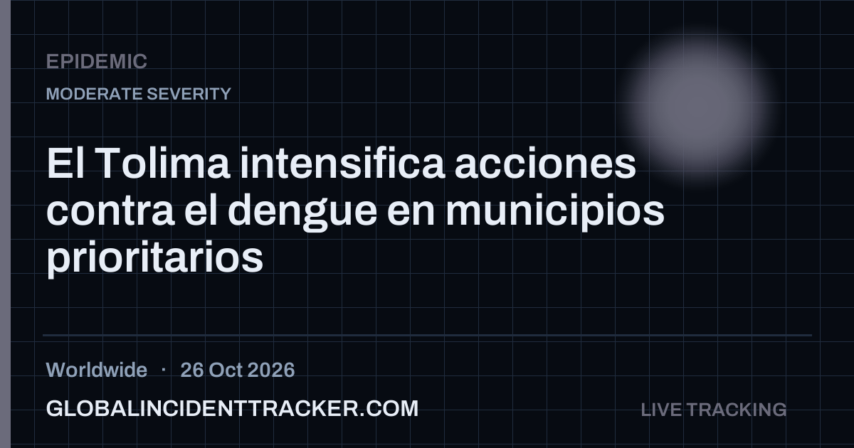 Epidemic incident in worldwide on 26 October 2026 — Global Incident Tracker report card