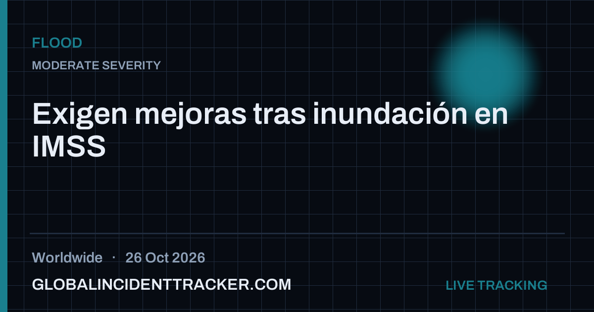 Flood incident in worldwide on 26 October 2026 — Global Incident Tracker report card