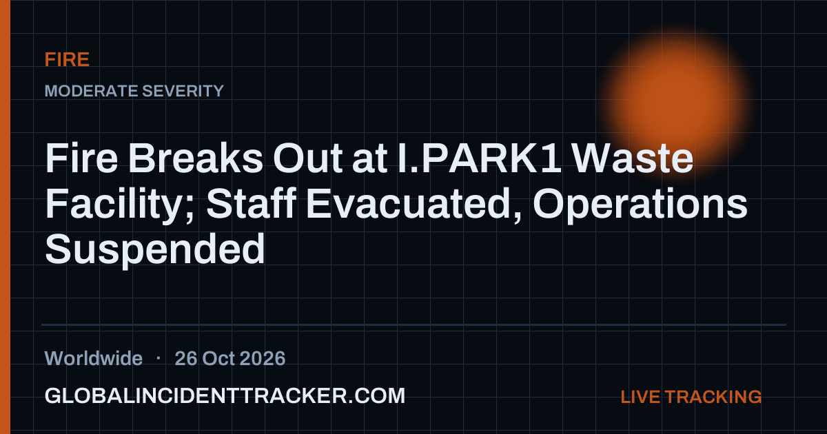 Fire Breaks Out at I.PARK1 Waste Facility; Staff Evacuated, Operations ...