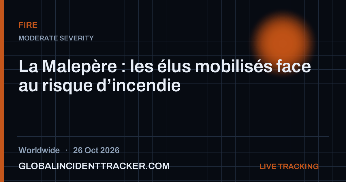Fire incident in worldwide on 26 October 2026 — Global Incident Tracker report card