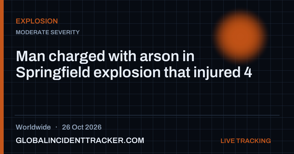 Man charged with arson in Springfield explosion that injured 4 — 26 ...