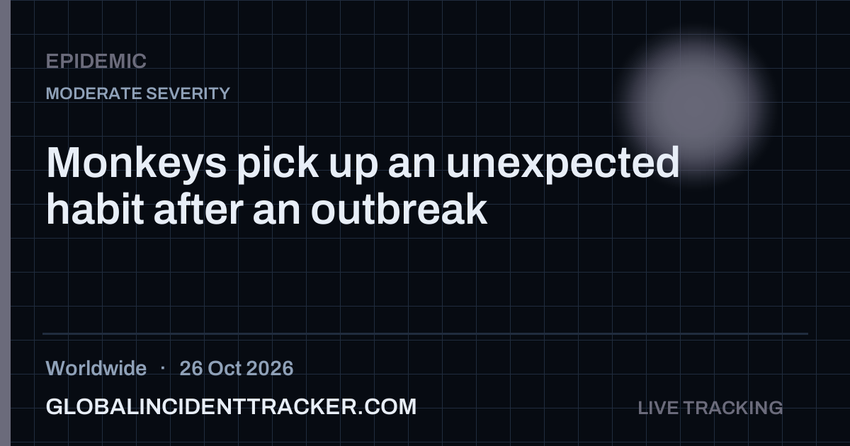 Epidemic incident in worldwide on 26 October 2026 — Global Incident Tracker report card