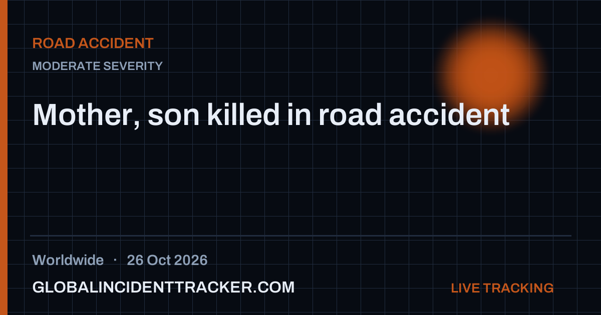Road Accident incident in worldwide on 26 October 2026 — Global Incident Tracker report card