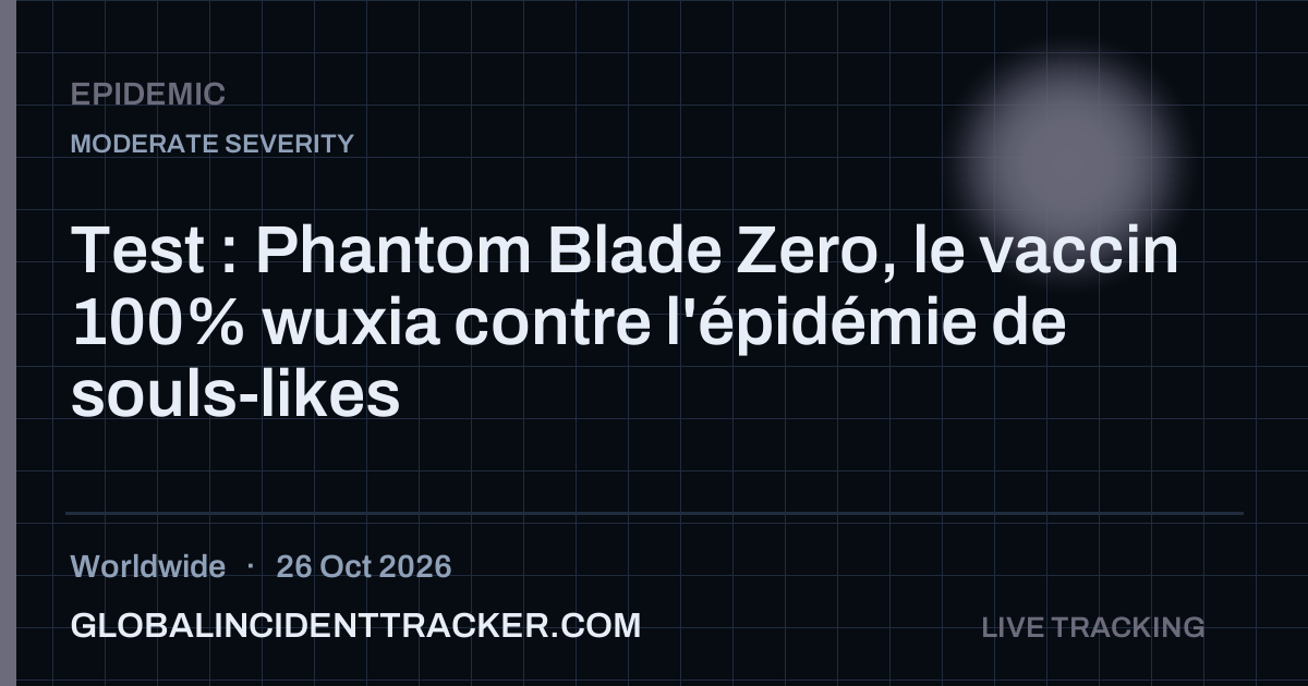 Epidemic incident in worldwide on 26 October 2026 — Global Incident Tracker report card