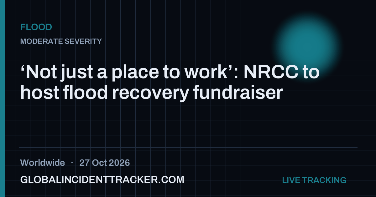 Flood incident in worldwide on 27 October 2026 — Global Incident Tracker report card