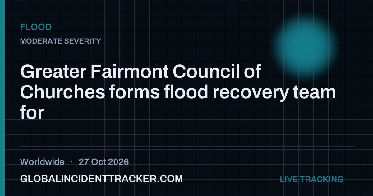 Flood incident in worldwide on 27 October 2026 — Global Incident Tracker report card