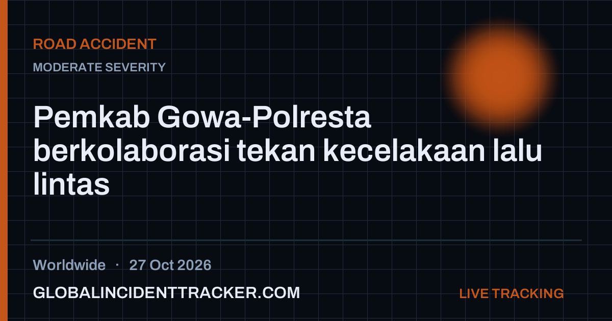 Road Accident incident in worldwide on 27 October 2026 — Global Incident Tracker report card
