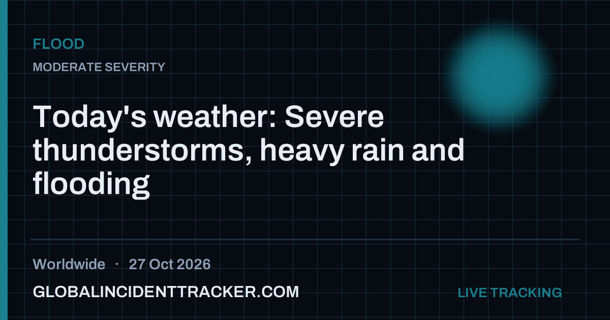 Flood incident in worldwide on 27 October 2026 — Global Incident Tracker report card