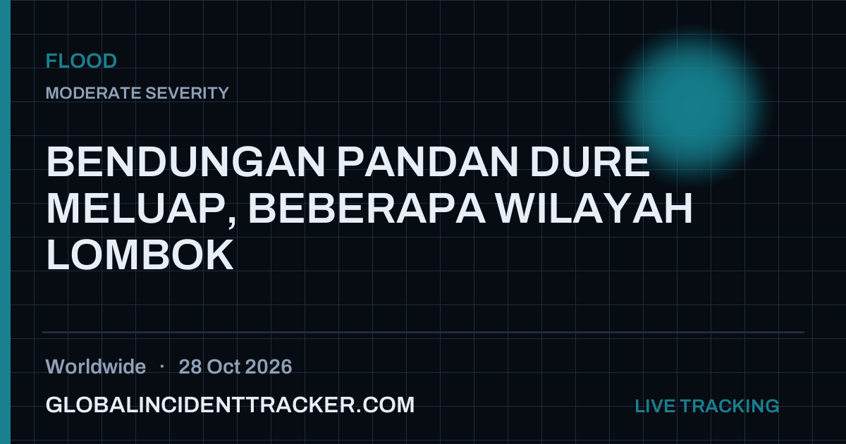Flood incident in worldwide on 28 October 2026 — Global Incident Tracker report card