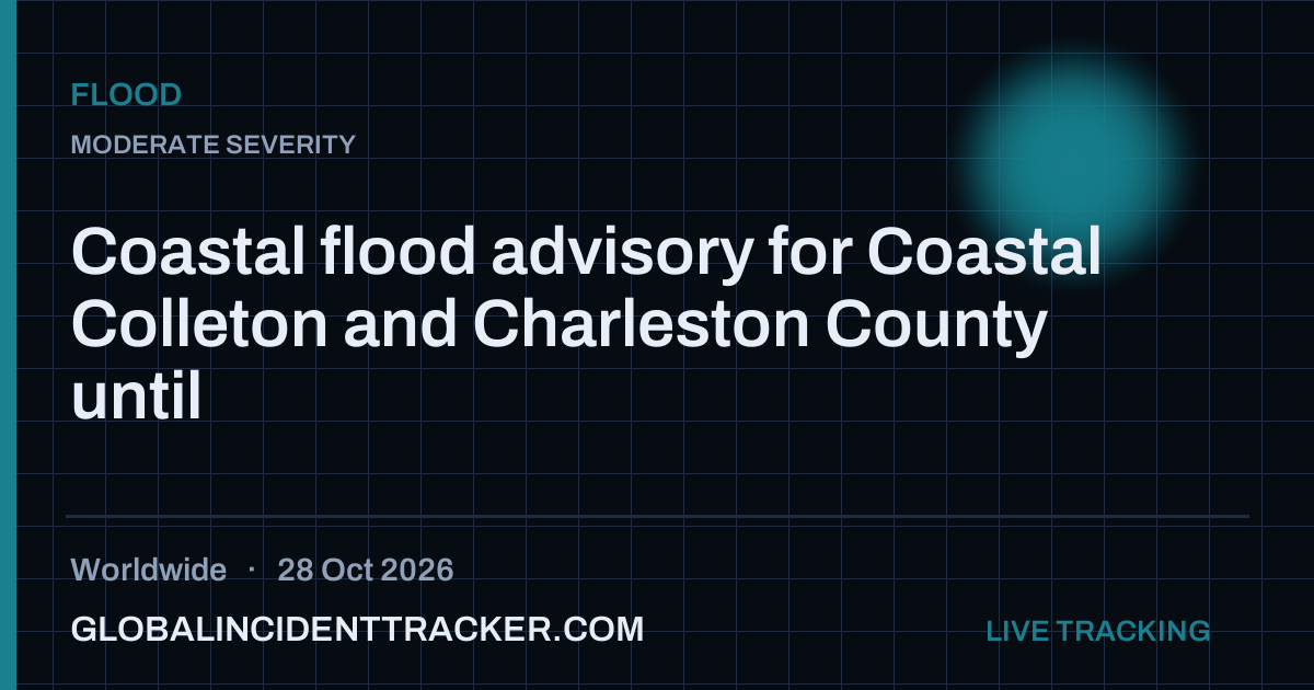 Coastal Flood Advisory Issued for Charleston and Colleton Counties