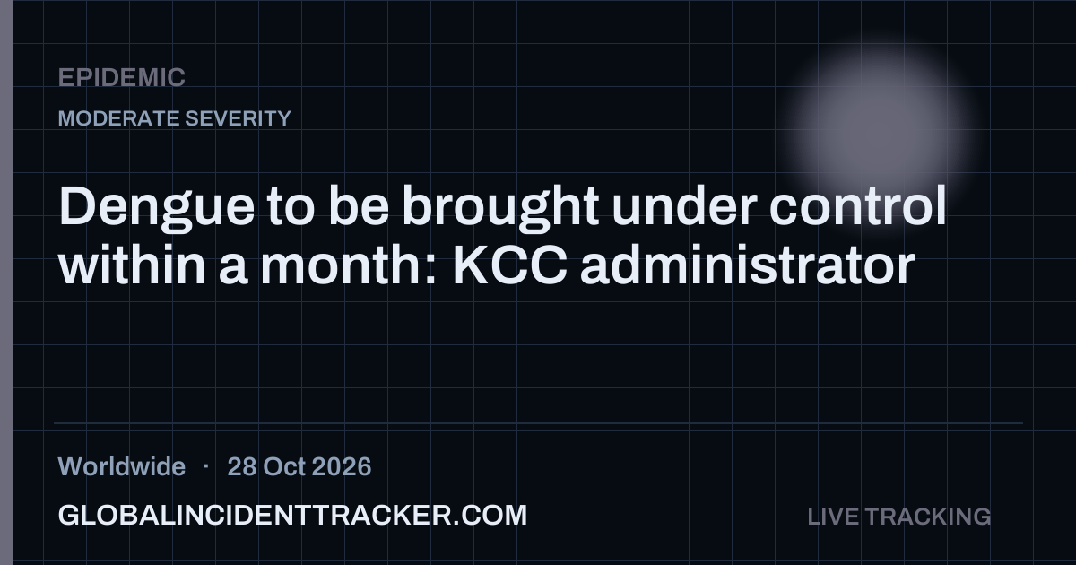 Epidemic incident in worldwide on 28 October 2026 — Global Incident Tracker report card