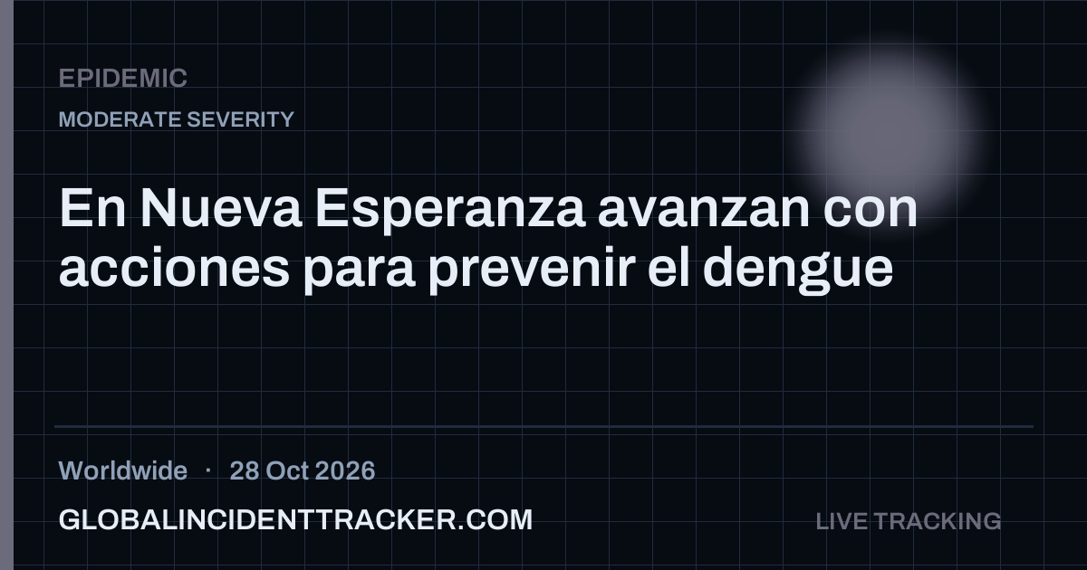 Epidemic incident in worldwide on 28 October 2026 — Global Incident Tracker report card