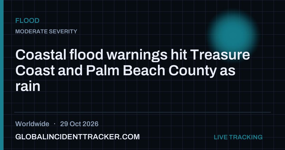 Flood incident in worldwide on 29 October 2026 — Global Incident Tracker report card