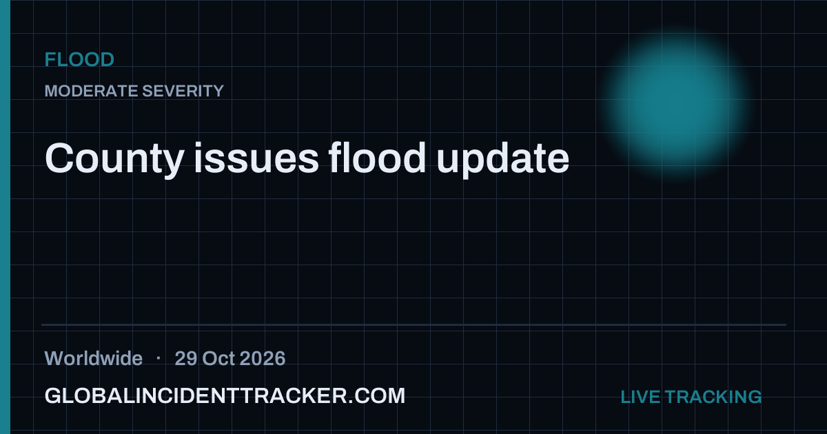 Flood incident in worldwide on 29 October 2026 — Global Incident Tracker report card