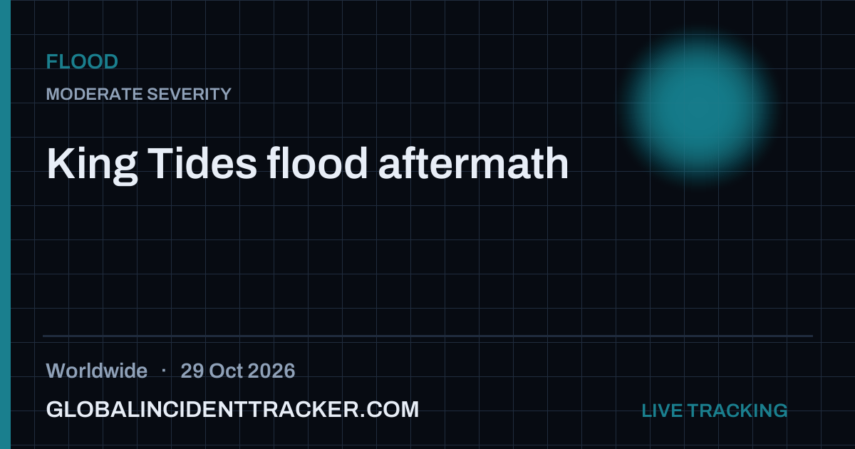 Flood incident in worldwide on 29 October 2026 — Global Incident Tracker report card