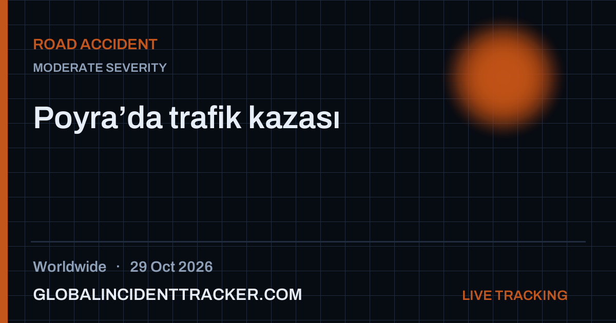 Road Accident incident in worldwide on 29 October 2026 — Global Incident Tracker report card