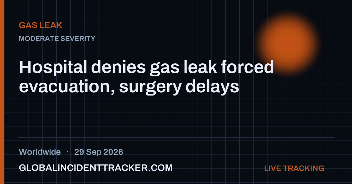 Hospital denies gas leak forced evacuation, surgery delays — 29 ...