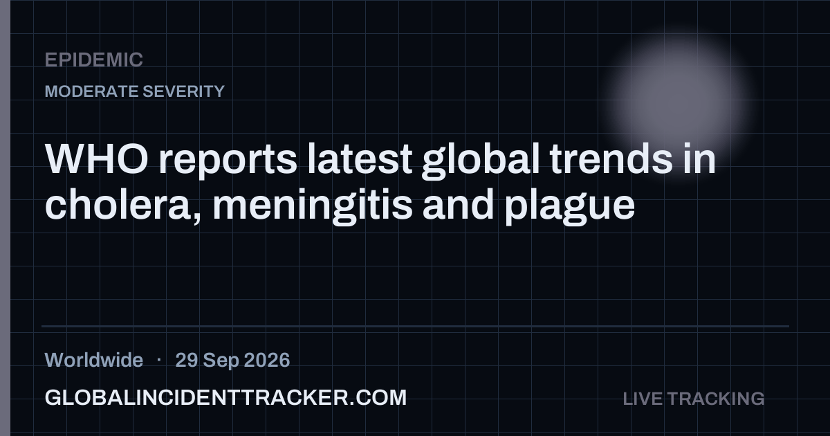 WHO reports latest global trends in cholera, meningitis and plague — 29 ...