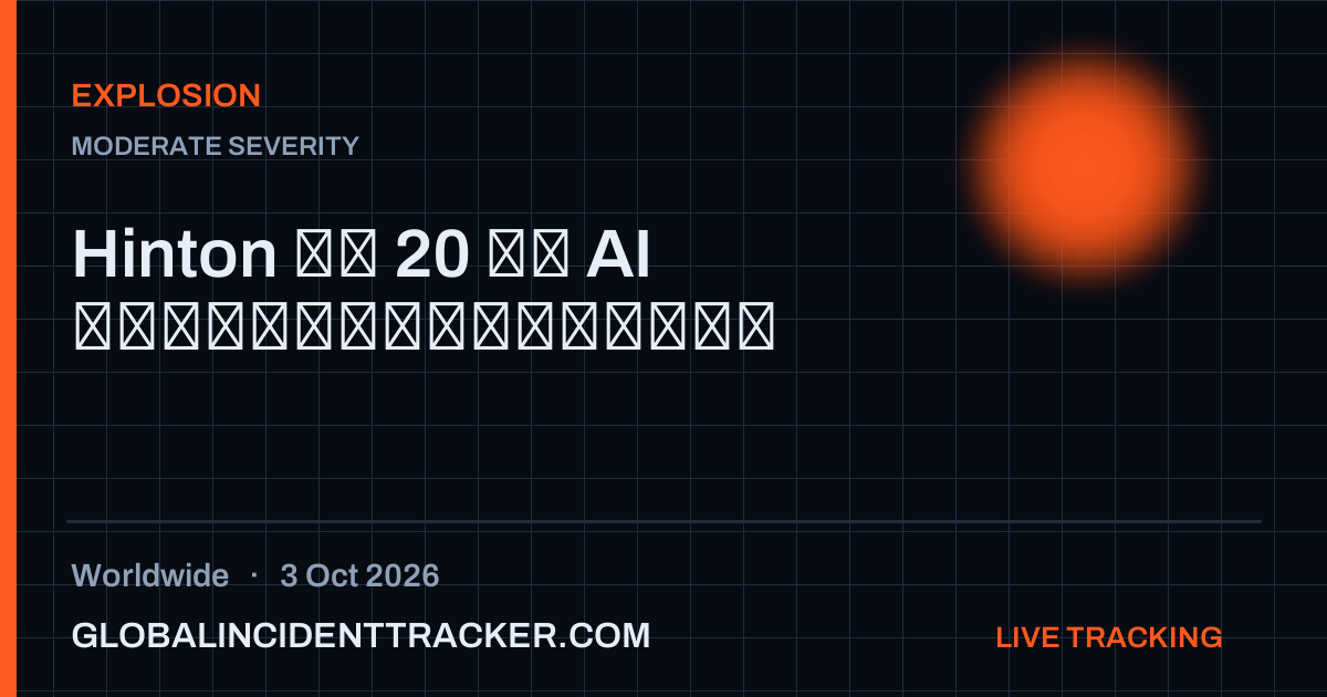 Explosion incident in worldwide on 3 October 2026 — Global Incident Tracker report card
