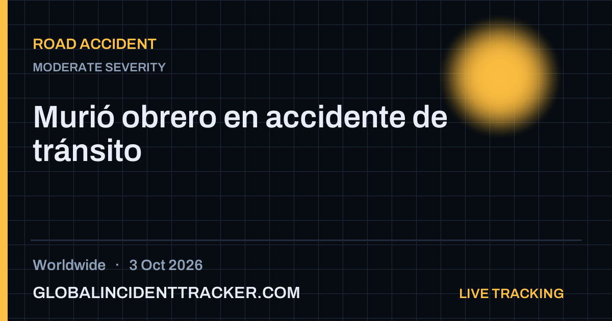 Road Accident incident in worldwide on 3 October 2026 — Global Incident Tracker report card