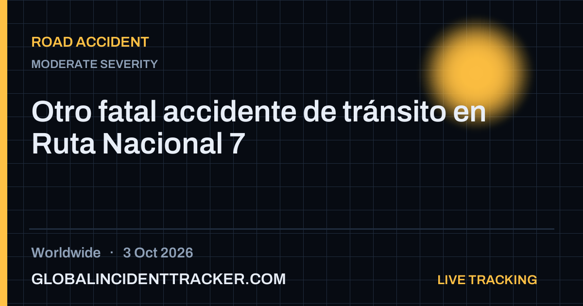 Road Accident incident in worldwide on 3 October 2026 — Global Incident Tracker report card