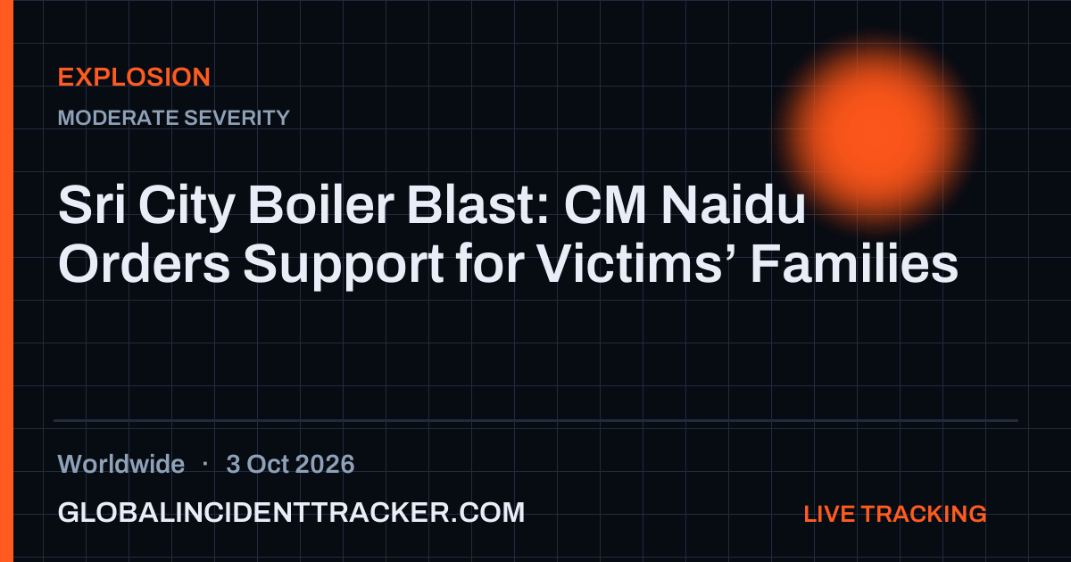 Explosion incident in worldwide on 3 October 2026 — Global Incident Tracker report card