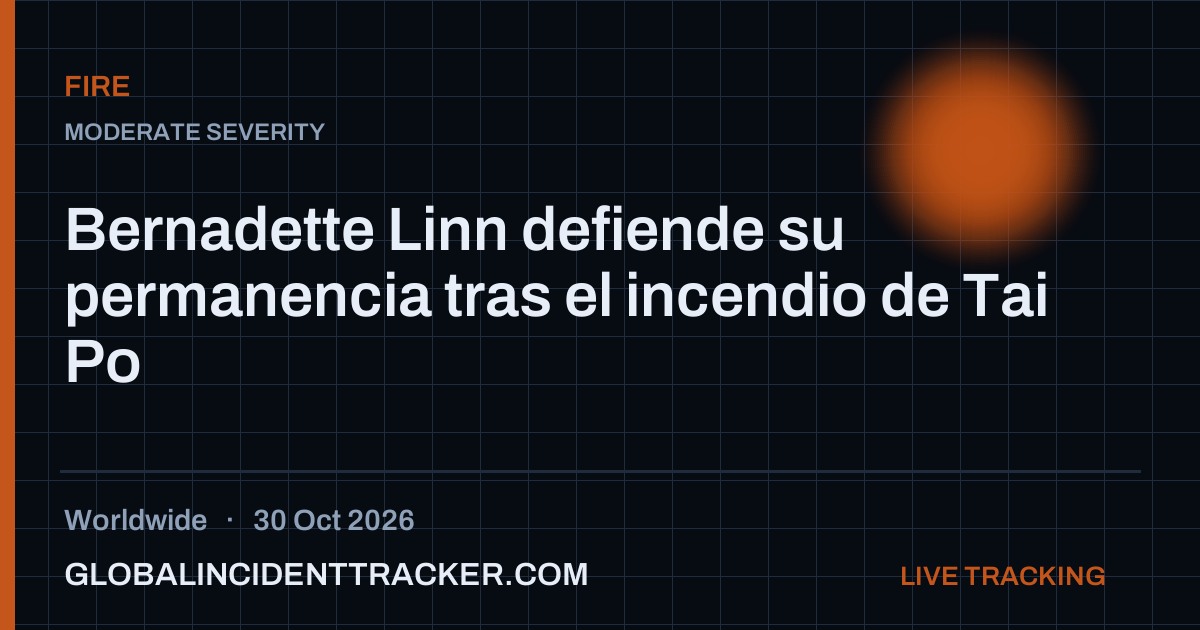 Fire incident in worldwide on 30 October 2026 — Global Incident Tracker report card