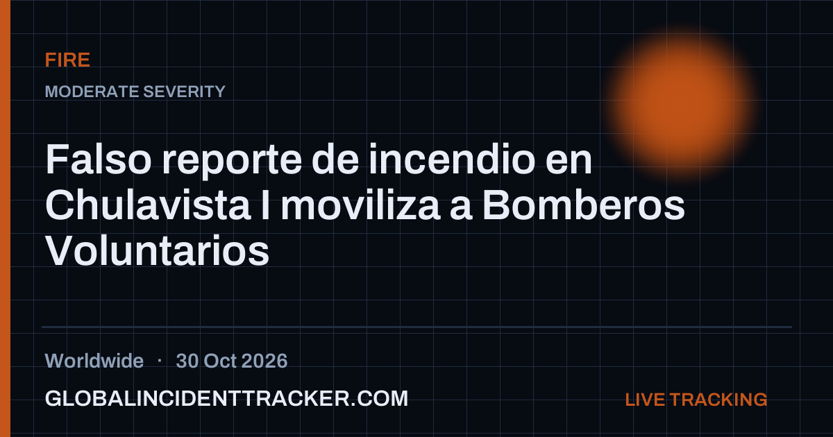 Fire incident in worldwide on 30 October 2026 — Global Incident Tracker report card