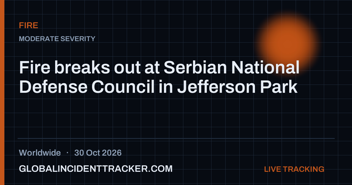 Fire incident in worldwide on 30 October 2026 — Global Incident Tracker report card