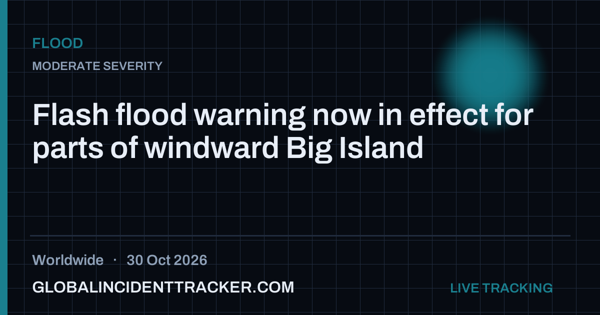 Flood incident in worldwide on 30 October 2026 — Global Incident Tracker report card