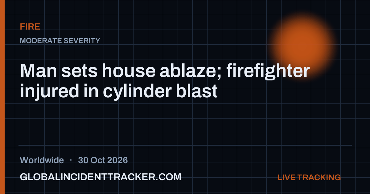 Fire incident in worldwide on 30 October 2026 — Global Incident Tracker report card