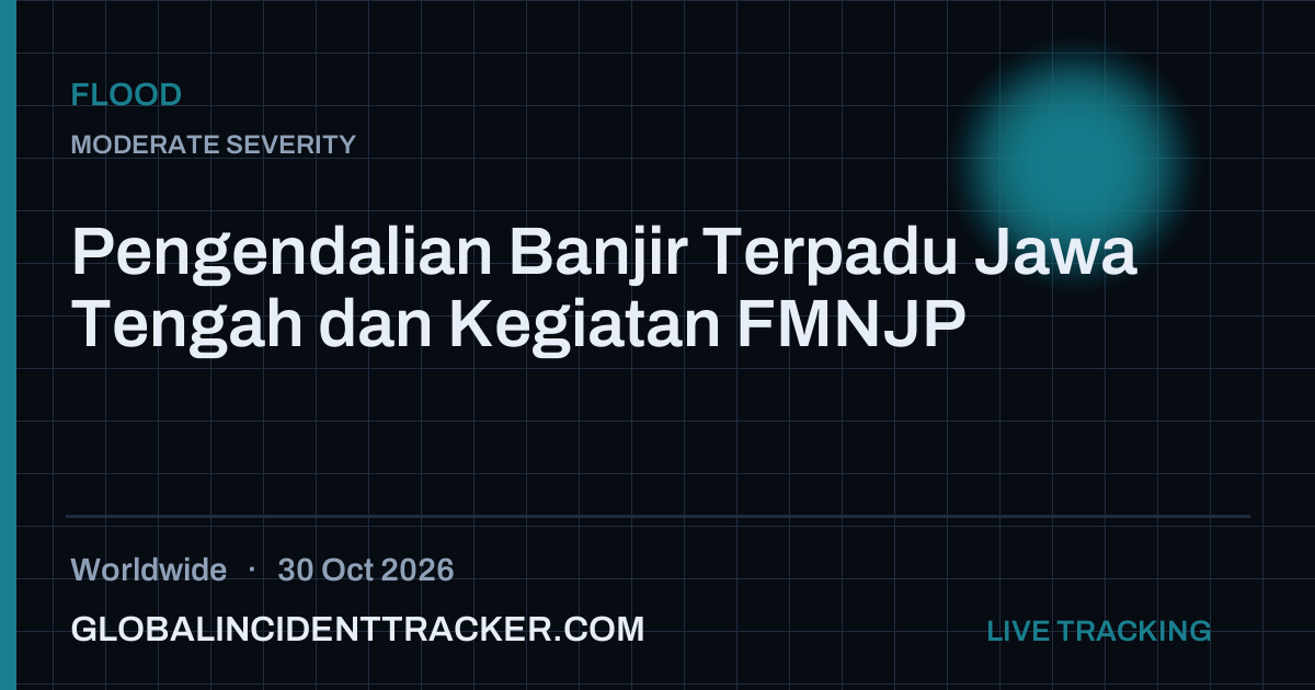 Flood incident in worldwide on 30 October 2026 — Global Incident Tracker report card