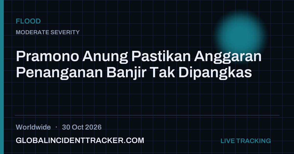 Flood incident in worldwide on 30 October 2026 — Global Incident Tracker report card
