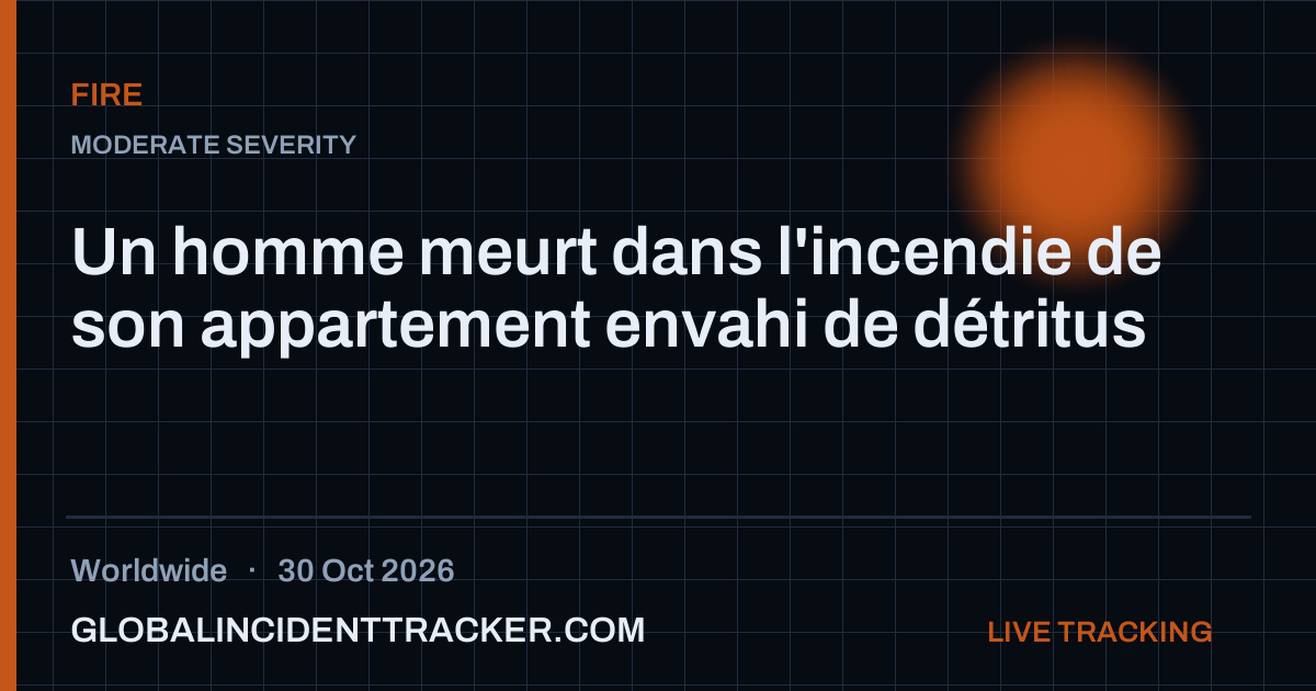 Fire incident in worldwide on 30 October 2026 — Global Incident Tracker report card
