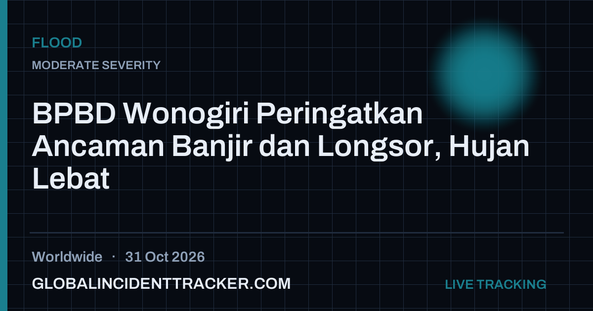 Flood incident in worldwide on 31 October 2026 — Global Incident Tracker report card