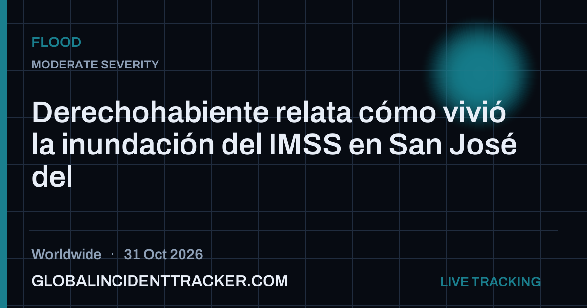 Flood incident in worldwide on 31 October 2026 — Global Incident Tracker report card