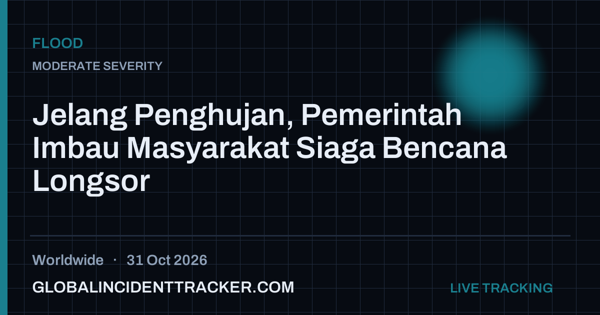 Flood incident in worldwide on 31 October 2026 — Global Incident Tracker report card