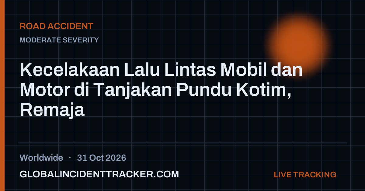 Road Accident incident in worldwide on 31 October 2026 — Global Incident Tracker report card