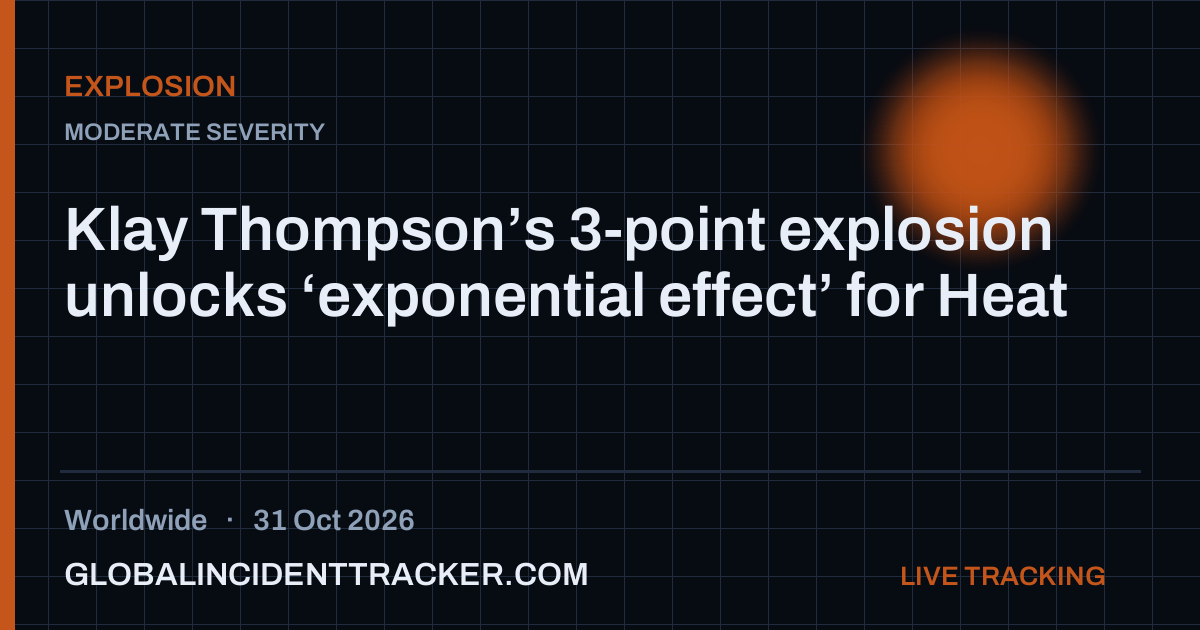 Explosion incident in worldwide on 31 October 2026 — Global Incident Tracker report card