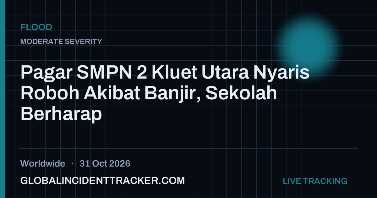 Flood incident in worldwide on 31 October 2026 — Global Incident Tracker report card