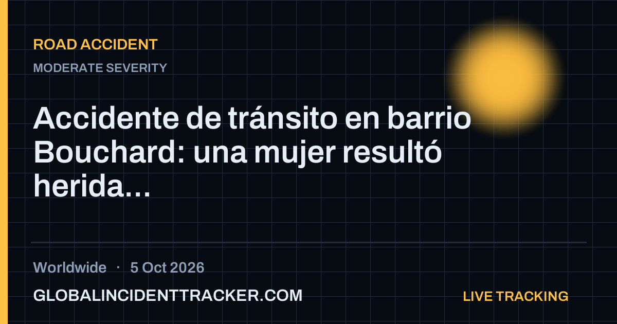 Road Accident incident in worldwide on 5 October 2026 — Global Incident Tracker report card