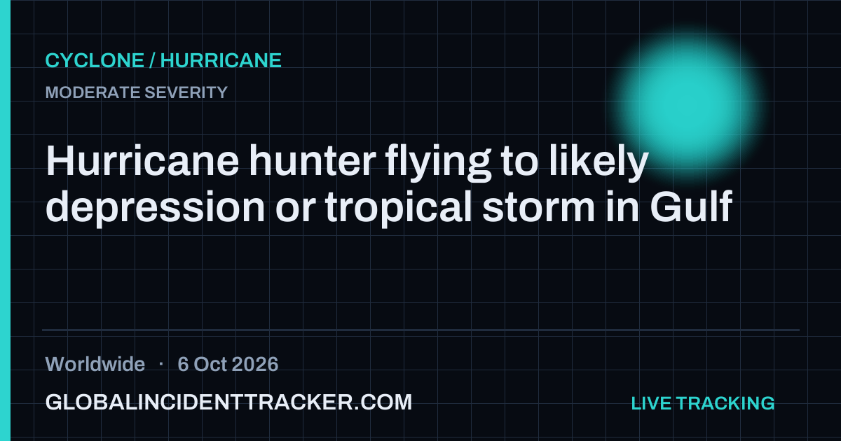 Cyclone / Hurricane incident in worldwide on 6 October 2026 — Global Incident Tracker report card